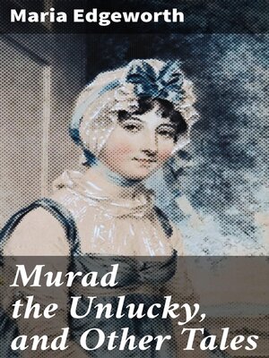 cover image of Murad the Unlucky, and Other Tales
